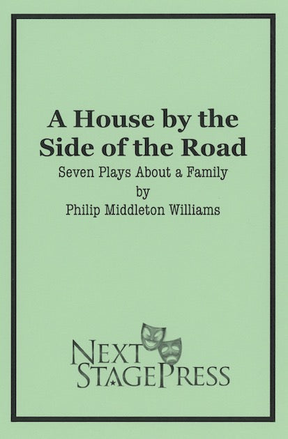 A HOUSE BY THE SIDE OF THE ROAD by Philip Middleton Williams