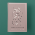 All she is - A bilingual poetry collection by Cynthia J. Villa
