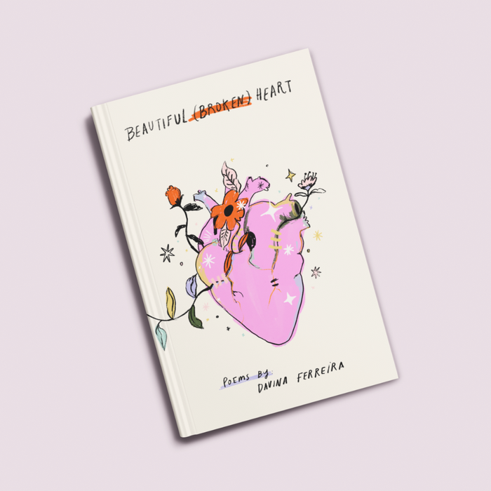 Beautiful (Broken) Heart (English Poetry Collection) by Davina Ferreira