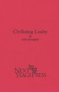 CIVILIZING LUSBY  by John Morogiello - Digital Version
