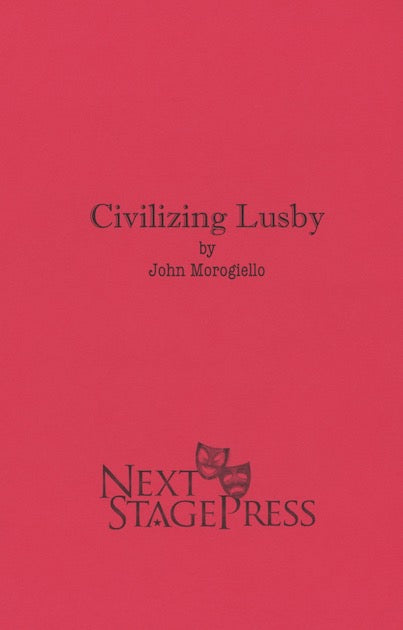 CIVILIZING LUSBY  by John Morogiello