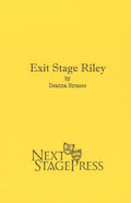 EXIT STAGE RILEY  by Deanna Strasse - Digital Version