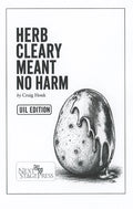 HERB CLEARY MEANT NO HARM  by Craig Houk