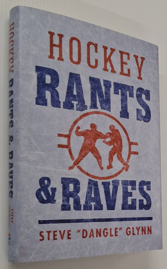 HOCKEY RANTS & RAVES - Steve Glynn