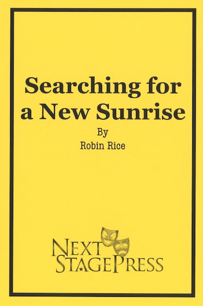 SEARCHING FOR A NEW SUNRISE by Robin Rice