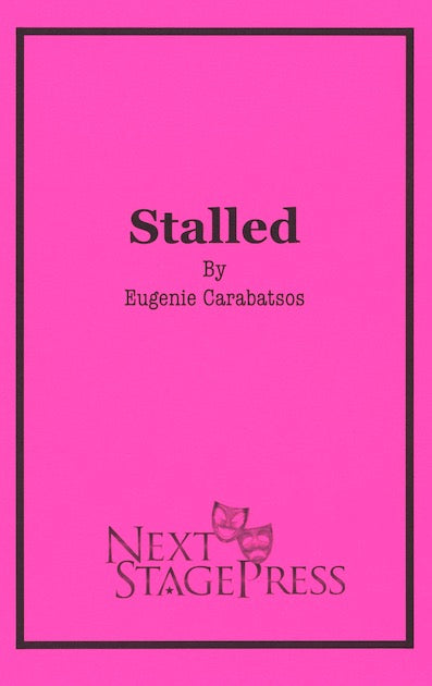 STALLED. by Eugenie Carabatsos