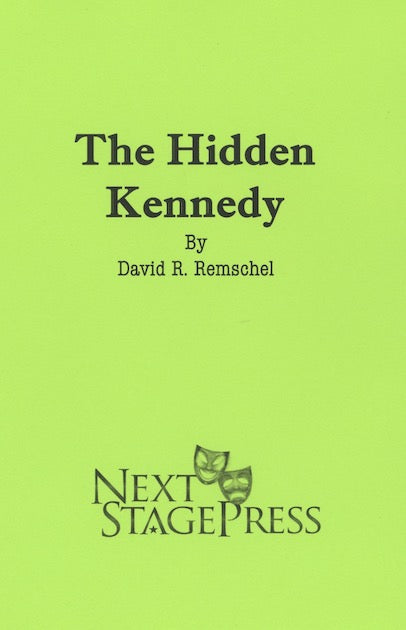 THE HIDDEN KENNEDY by David R. Remschel - Digital Version